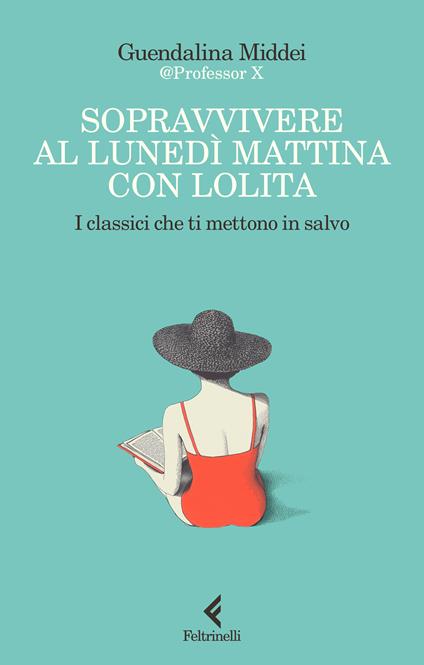 Sopravvivere al lunedì mattina con Lolita. I classici che ti mettono in salvo - Guendalina Middei - copertina