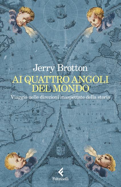Ai quattro angoli del mondo. Viaggio nelle direzioni inaspettate della storia - Jerry Brotton - copertina