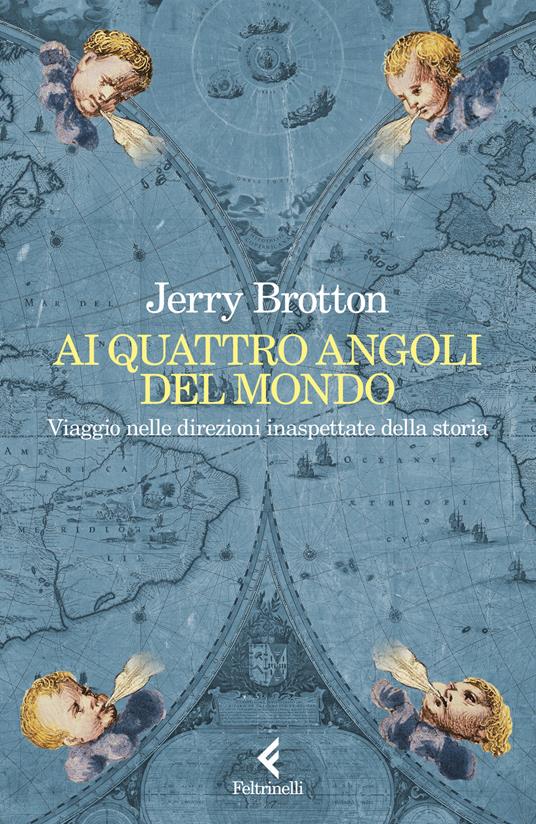 Ai quattro angoli del mondo. Viaggio nelle direzioni inaspettate della storia - Jerry Brotton - copertina