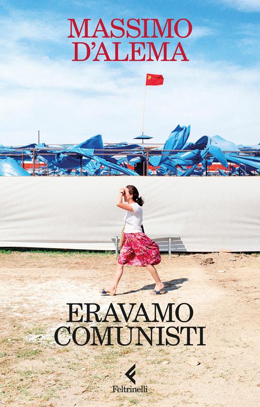 Eravamo comunisti - Massimo D'Alema - copertina