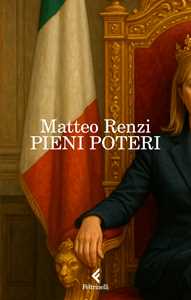Libro Pieni poteri Matteo Renzi