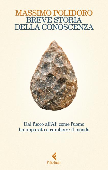Breve storia della conoscenza. Dal fuoco all’AI: come l'uomo ha imparato a cambiare il mondo - Massimo Polidoro - copertina