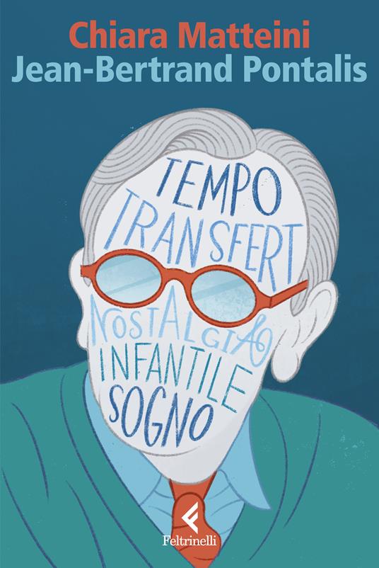 Jean-Bertrand Pontalis. La stagione della psicoanalisi - Chiara Matteini - copertina