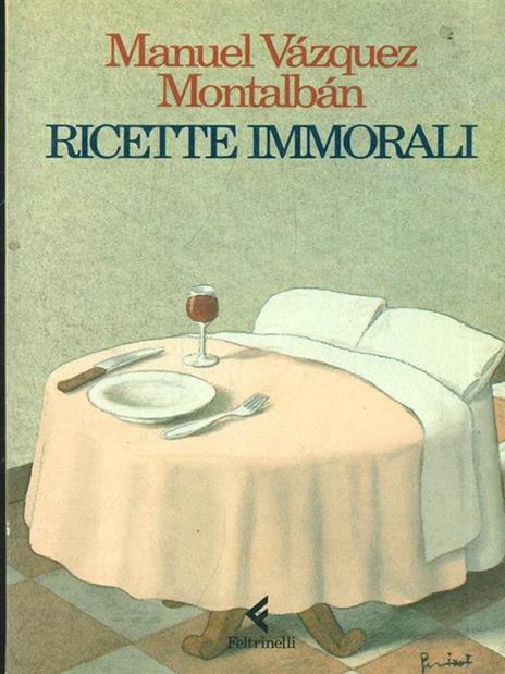 Ricette immorali - Manuel Vázquez Montalbán - copertina