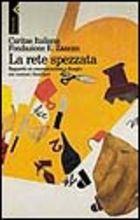 La rete spezzata. Rapporto 1998 su emarginazione e disagio nei contesti familiari - copertina