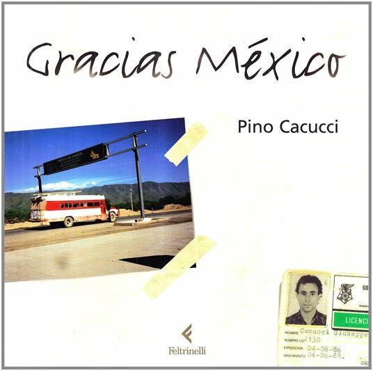 Gracias Mexico - Pino Cacucci - copertina