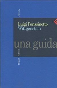 Wittgenstein. Una guida - Luigi Perissinotto - copertina
