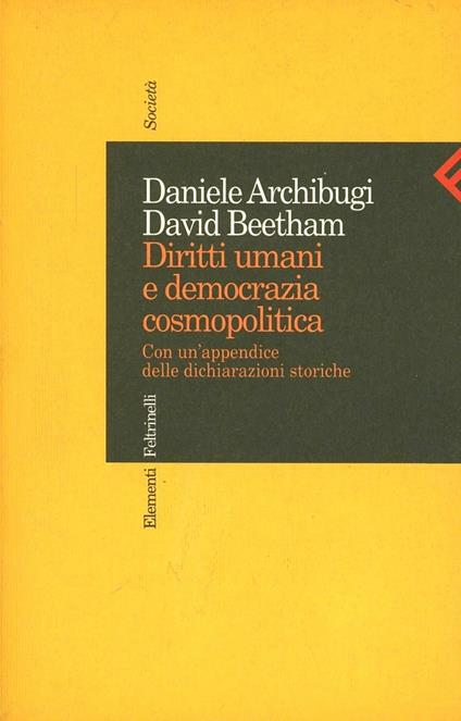 Diritti umani e democrazia cosmopolitica. Con un'appendice delle dichiarazioni storiche - Daniele Archibugi,David Beetham - copertina