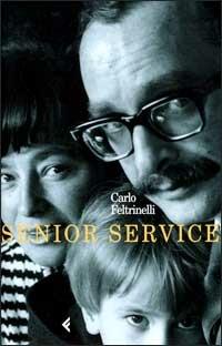 Senior Service - Carlo Feltrinelli - copertina