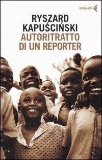 Autoritratto di un reporter - Ryszard Kapuscinski - copertina