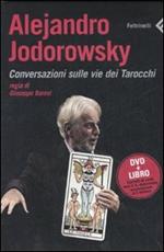 Alejandro Jodorowsky. Conversazioni sulle vie dei tarocchi. DVD. Con libro