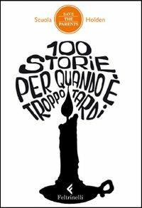 100 storie per quando è troppo tardi - copertina