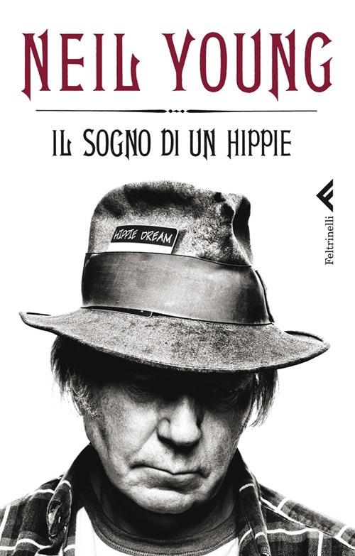 Il sogno di un hippie - Neil Young - copertina