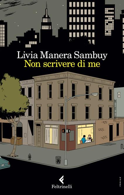 Non scrivere di me. Racconti intimi di scrittori molto amati: Roth, Ford, Wallace, Carver - Livia Manera Sambuy - copertina