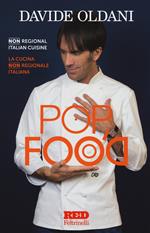 Pop food. La cucina non regionale italiana-Non regional italian cuisine. Ediz. bilingue