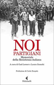 Libro Noi, partigiani. Memoriale della Resistenza italiana 