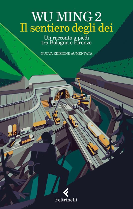 Il sentiero degli dei. Un racconto a piedi tra Bologna e Firenze. Nuova ediz. - Wu Ming 2 - copertina