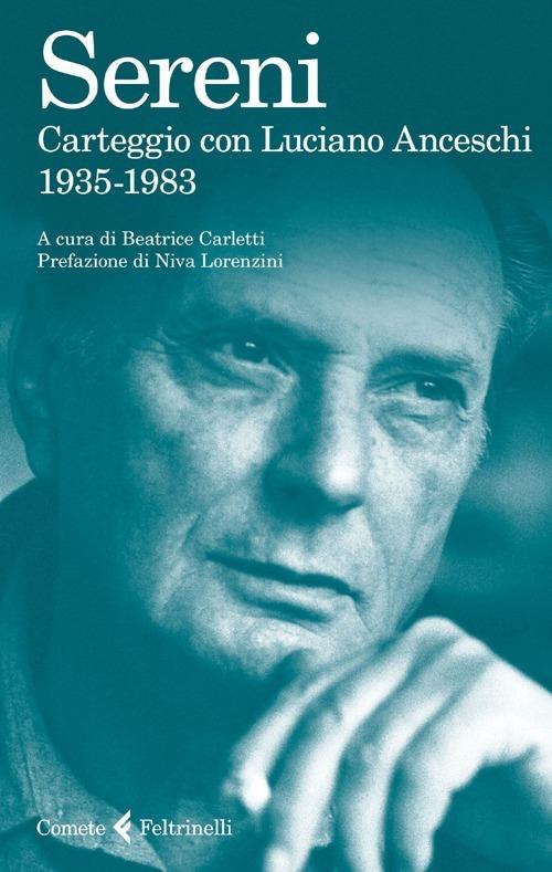 Carteggio con Luciano Anceschi. 1935-1983 - Vittorio Sereni - copertina