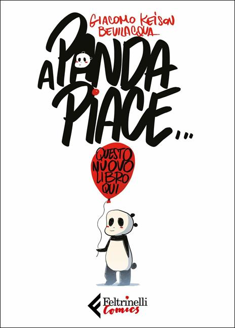 A Panda piace. Questo nuovo libro qui - Giacomo Keison Bevilacqua - copertina