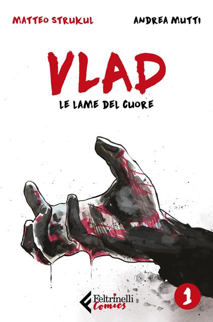 Vlad. Vol. 1: Le lame del cuore - Matteo Strukul,Andrea Mutti - copertina
