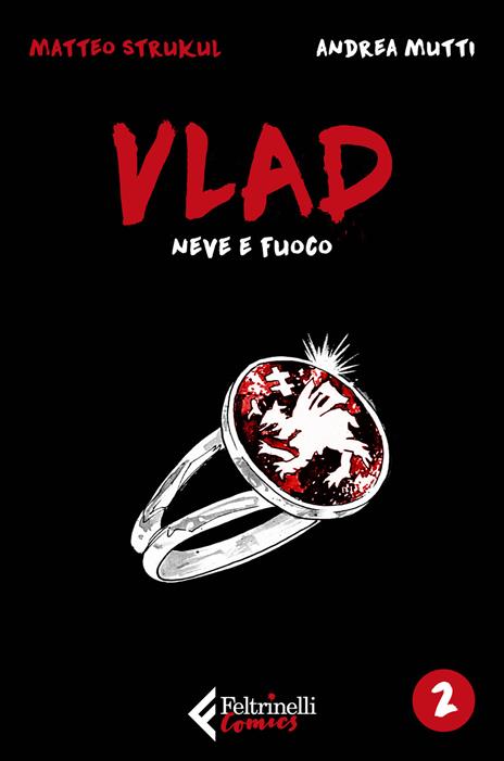 Vlad. Vol. 2: Neve e fuoco. - Matteo Strukul,Andrea Mutti - copertina