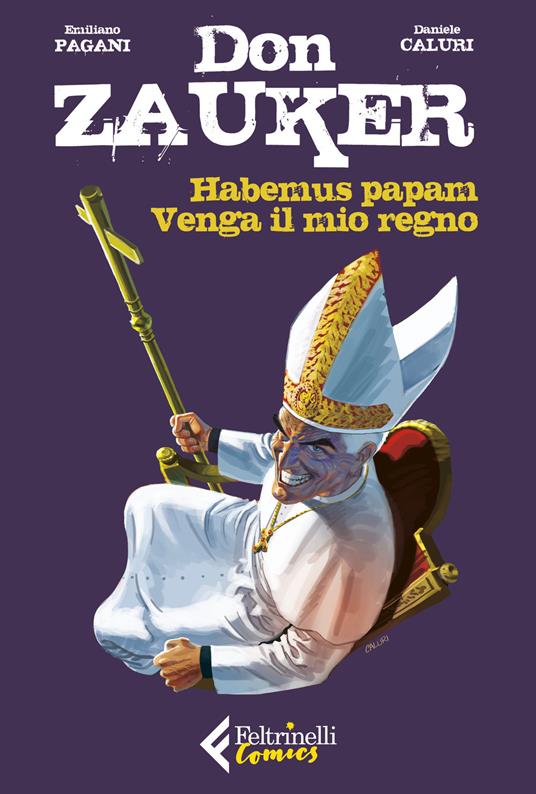 Habemus papam-Venga il mio regno. Don Zauker - Emiliano Pagani,Daniele Caluri - copertina