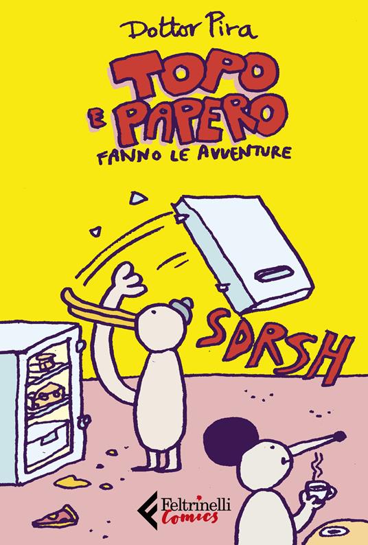 Topo e Papero fanno le avventure - Dottor Pira - copertina