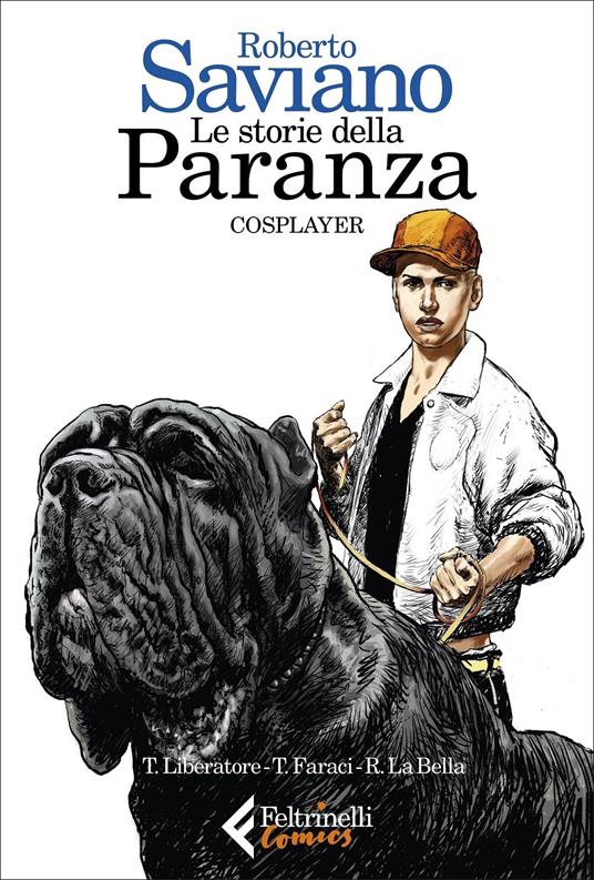Le storie della Paranza. Vol. 2: Cosplayer - Roberto Saviano,Tito Faraci - copertina