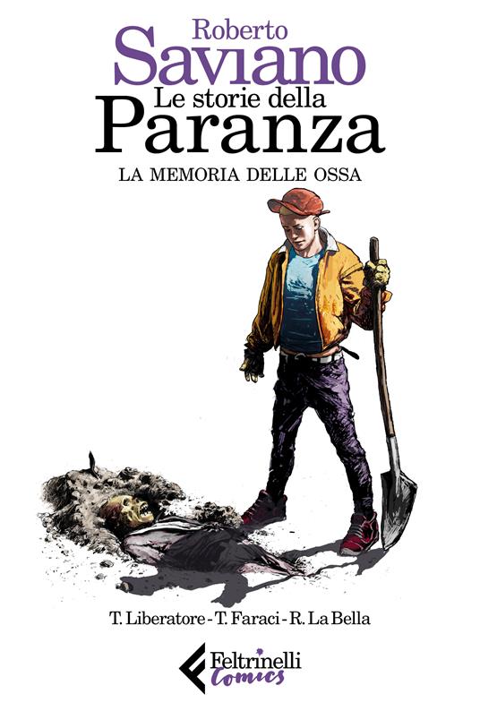Le storie della paranza. Vol. 4: memoria delle ossa, La. - Roberto Saviano,Tito Faraci - copertina