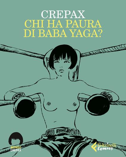 Chi ha paura di Baba Yaga? - Guido Crepax - copertina