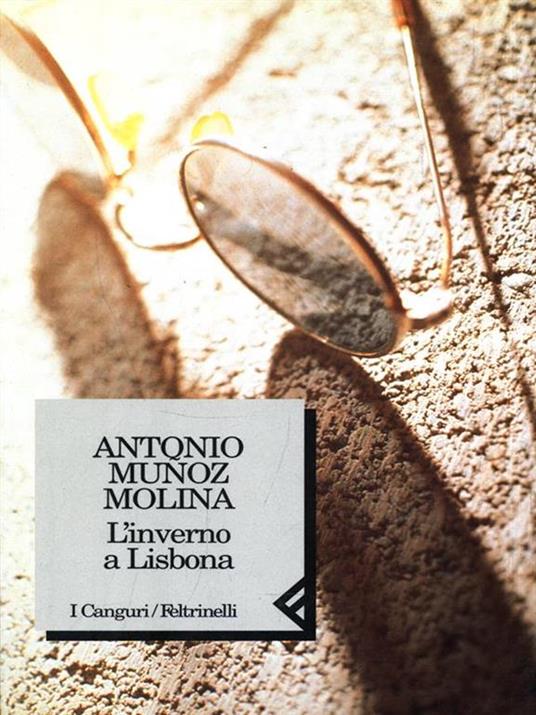 L' inverno a Lisbona - Antonio Muñoz Molina - copertina