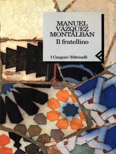 Il fratellino - Manuel Vázquez Montalbán - 3