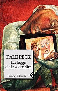 La legge delle solitudini - Dale Peck - copertina