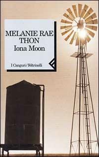 Iona Moon - Melanie Rae Thon - copertina