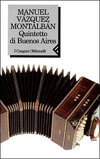 Quintetto di Buenos Aires - Manuel Vázquez Montalbán - copertina