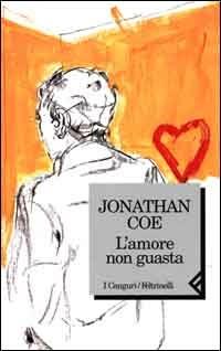 L' amore non guasta - Jonathan Coe - copertina