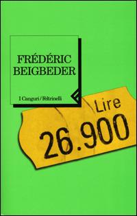 Lire 26.900 - Frédéric Beigbeder - copertina