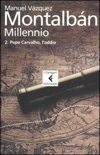 Millennio. Vol. 2: Pepe Carvalho, l'addio - Manuel Vázquez Montalbán - copertina