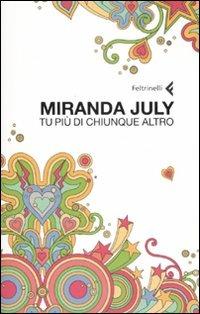 Tu più di chiunque altro - Miranda July - copertina