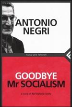 Goodbye Mr socialism