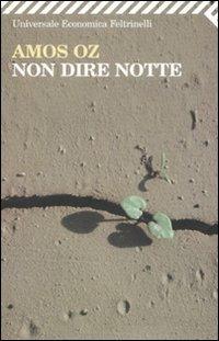 Non dire notte - Amos Oz - copertina