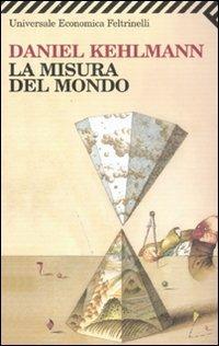 La misura del mondo - Daniel Kehlmann - copertina