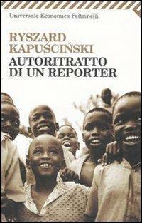 Autoritratto di un reporter - Ryszard Kapuscinski - copertina