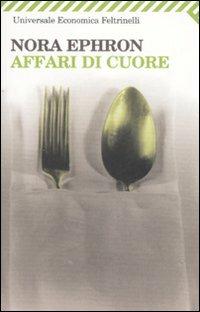 Affari di cuore - Nora Ephron - copertina