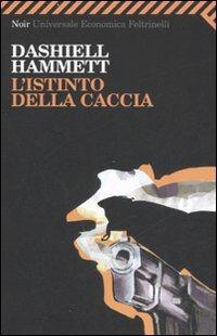 L'istinto della caccia - Dashiell Hammett - copertina
