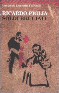 Soldi bruciati - Ricardo Piglia - copertina