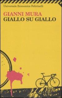 Giallo su giallo - Gianni Mura - copertina