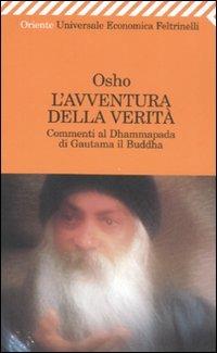 L' avventura della verità. Commenti al Dhammapada di Gautama il Buddha - Osho - copertina