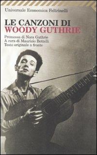 Le canzoni di Woody Guthrie. Testo inglese a fronte - copertina