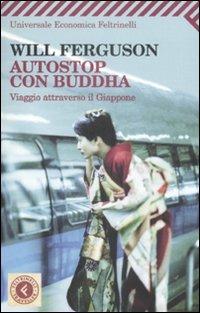 Autostop con Buddha. Viaggio attraverso il Giappone - Will Ferguson - copertina